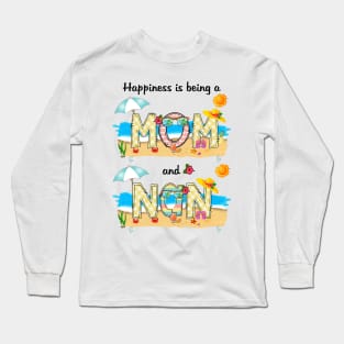 Happiness Is Being A Mom And Nan Summer Beach Happy Mother's Long Sleeve T-Shirt